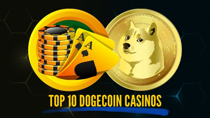 Best 10 dogecoin casinos